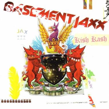 Basement Jaxx -  Kish Kash